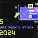 Top 5 Website Design Trends for 2024